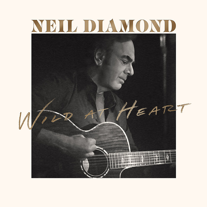 Neil Diamond Wild at Heart